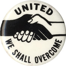 Vintage 1960s UNITED WE SHALL OVERCOME Civil Rights Button (4442) picture