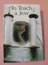 To Teach A Jew Shmuel Yaakov Klein Education Or Chinuch Of Children 2001 picture