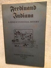 Vtg Book Ferdinand, Indiana, Sesquicentennial History 337 Pgs. 1990 Hard To Find picture