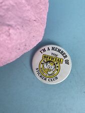 “I’m A Member Of The Official Badge-a-Minit Sticker club” Pinback Button picture