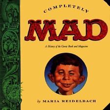 Completely Mad: A History of the Comic Book and Magazine by Reidelbach, Maria picture
