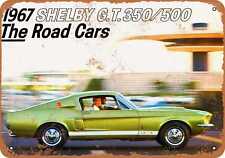 Metal Sign - 1967 Shelby GT 350/500 - Vintage Look Reproduction picture