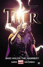Thor Vol 2: Who Holds the Hammer - Paperback By Aaron, Jason - GOOD picture