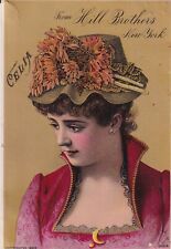 c1890 Trade Card Hill Brothers  Millinery Goods, Celia LD's Fair, Victorian Lady picture