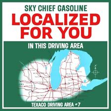 Texaco Sky Chief Gasoline, Localized for You NEW Sign 14