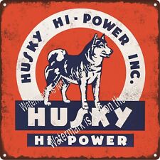 Husky Hi Power Gas Gasoline Oil Pump Mancave Metal Sign Repro 12x12