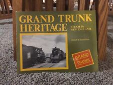Grand Trunk Heritage: Steam in New England picture