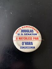 Rare Senator Paul Douglas & Congressman Baratt O’Hara Illinois Campaign Button picture