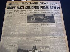 1941 AUGUST 1 CLEVELAND NEWS NEWSPAPER - MOVE NAZI CHILDREN FROM BERLIN- NT 7398 picture