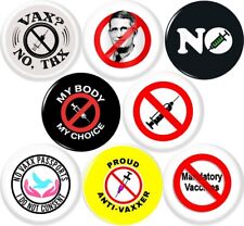 Anti-Vaccine 8 NEW 1 Inch (25mm) vax button pins badges no mandate freedom picture