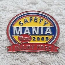 Safety Mania 2005 Lapel Pin picture