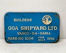 Original 1981 VASCO-DA-GAMA Yard no. 1036 Goa Shipyard Vintage Old Brass Plaque picture
