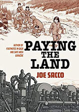 Paying the Land Hardcover Joe Sacco picture