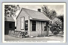 Dearborn MI-Michigan, Toll House Shoe Shop, Greenfield Village Vintage Postcard picture