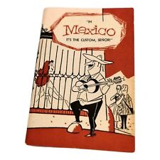 In Mexico Its the Custom Senor Red Ephemera Vintage 1956  Mexico Tourism picture