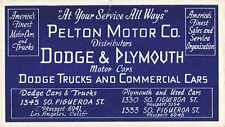 1920s Ink Blotter PELTON MOTOR CO Dodge Car Dealer Los Angeles Plymouth RARE picture