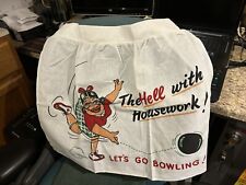 1950's Vintage Novelty Print Apron Bowling To Hell With Housework picture