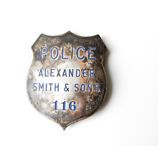 Vintage Alexander Smith And Sons Metal Police Badge picture