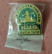 Vintage Belle Isle Michigan Travel Souvenir lapel Pin Help Uncover the Gem HUG picture
