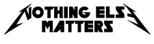 Permanent Vinyl Car Decal Sticker - Metallica Nothing Else Matters logo metal picture