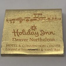 Vintage Matchbook Denver Northglenn Holiday Inn  Advertisement  picture