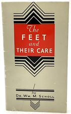 Vintage 1939 The Feet & Their Care Booklet by Dr. Wm. M. Scholl Comfort USA picture