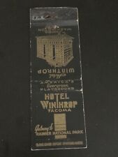 Vintage Washington Matchbook “Hotel Winthrop - Rainier National Park” Tacoma picture