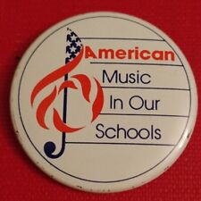 Vintage Patriotic Pin-Back Badge ~ Support American Music in Our School  🎶🇺🇲 picture