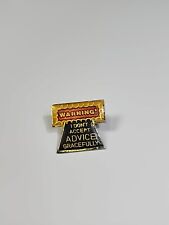 Warning I Don't Accept Advice Gracefully Lapel Pin Humorous 1987 Vintage picture