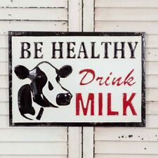 Be Healthy Drink Milk Metal Sign 18