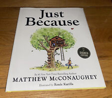 Matthew Matt McConaughey Signed Autographed Just Because New Hardcover Book COA picture