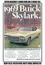 11x17 POSTER - 1969 Buick Skylark No Wonder Buick Owners Keep Selling Buicks picture