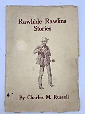 RAWHIDE RAWLINS STORIES by Charles M. Russell 1921 RARE SOFT COVER 2ND PRINTING picture