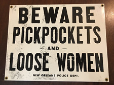 Sign, Beware Pickpockets & Loose Women Ande Rooney Steel Enamel 1994 New Orleans picture