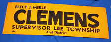 vintage Elect J. Merle Clemens Supervisor Lee Township 2nd Dist. bumper sticker picture