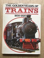 1977 'THE GOLDEN YEARS OF TRAINS 1830-1920' STEAM LOCOMOTIVES  picture