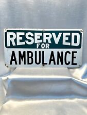 RESERVED FOR AMBULANCE Metal steel road sign hospital doctor 14X7 Inches Vintage picture