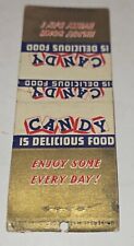 VTG Advertising Matchbook Cover Candy is Delicious Food Enjoy Some Every Day picture