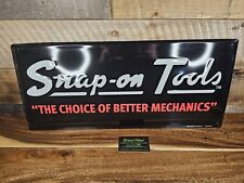 NEW SNAP ON TOOLS METAL SIGN “THE CHOICE OF BETTER MECHANICS 24