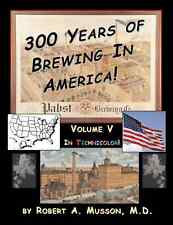 NEW book 300 Years of Brewing in America Color supplement-400+ images,72 pages picture