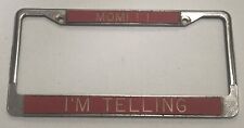 VINTAGE MOM I’M TELLING METAL LICENSE PLATE Frame Mothers Day Gift humor picture