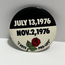 Vote Pro-Life Button Pin Red Rose 1976 Black White Badge Souvenir Vintage picture