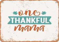 Metal Sign - One Thankful Mama - 3 - Vintage Look Sign picture