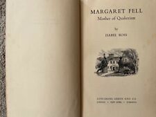 MARGARET FELL, Mother of Quakerism by Isabel Ross. Vintage 1st edition, VG copy picture
