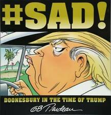 #SAD: Doonesbury in the Time of Trump - Paperback By Trudeau, G. B. - GOOD picture