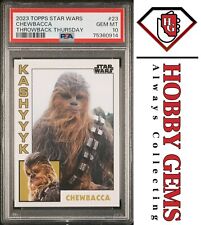 CHEWBACCA PSA 10 2023 Topps Star Wars Throwback Thursday TBT #23 C4 picture