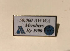 Vintage AWWA American Water Works 50,000 Members By 1990 Lapel Pin picture