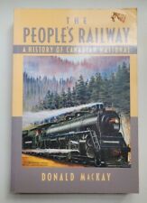 The People's Railway A history Of Canadian National D. MacKay STEAM DIESEL 1992 picture