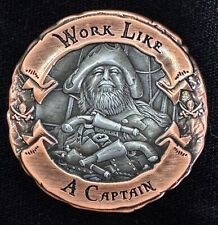 Work Like A Captain, Play Like A Pirate EDC challenge coin, 1.75” Treasure picture