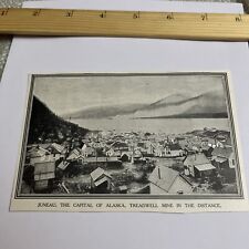 Antique 1909 Image: Juneau Alaska Capital with Treadwell Mine in the Distance picture